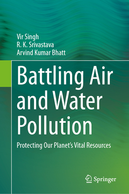 Battling Air and Water Pollution: Protecting Our Planet's Vital Resources-cover