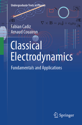 Classical Electrodynamics: Fundamentals and Applications-cover