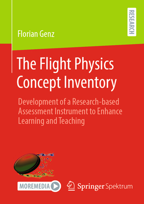 The Flight Physics Concept Inventory: Development of a Research-Based Assessment Instrument to Enhance Learning and Teaching-cover