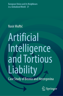 Artificial Intelligence and Tortious Liability: Case Study of Bosnia and Herzegovina-cover