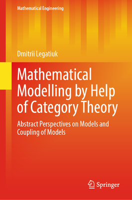 Mathematical Modelling by Help of Category Theory: Abstract Perspectives on Models and Coupling of Models-cover