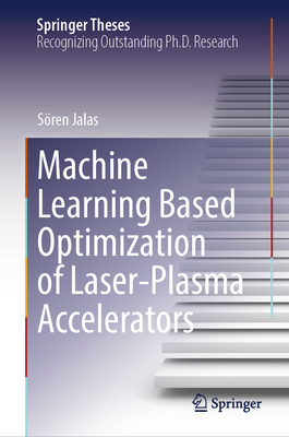 Machine Learning Based Optimization of Laser-Plasma Accelerators-cover