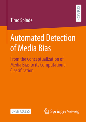 Automated Detection of Media Bias: From the Conceptualization of Media Bias to Its Computational Classification-cover