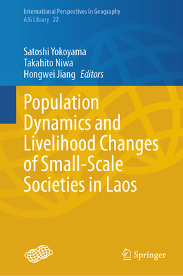 Population Dynamics and Livelihood Changes of Small-Scale Societies in Laos-cover