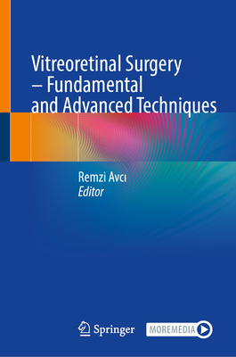 Vitreoretinal Surgery - Fundamental and Advanced Techniques-cover