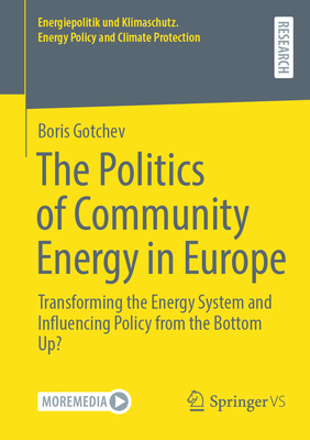 The Politics of Community Energy in Europe: Transforming the Energy System and Influencing Policy from the Bottom Up?-cover