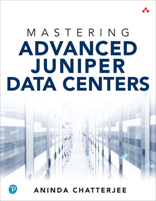 Mastering Advanced Juniper Data Centers (Paperback)-cover