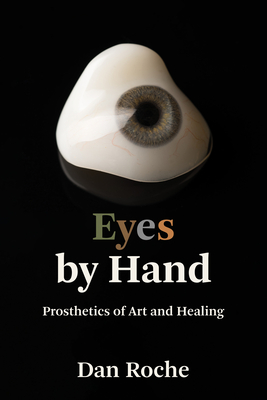 Eyes by Hand: Prosthetics of Art and Healing-cover