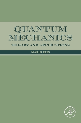 Quantum Mechanics: Theory and Applications-cover
