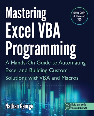 Mastering Excel VBA Programming: A Hands-On Guide to Automating Excel and Building Custom Solutions with VBA and Macros-cover