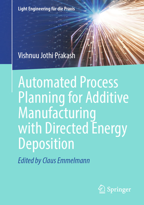 Automated Process Planning for Additive Manufacturing with Directed Energy Deposition-cover