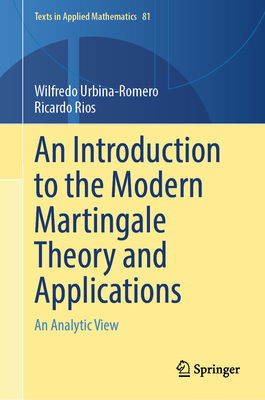 An Introduction to the Modern Martingale Theory and Applications: An Analytic View-cover