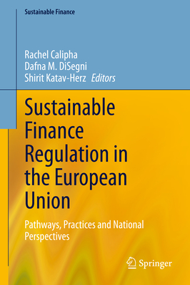 Sustainable Finance Regulation in the European Union: Pathways, Practices and National Perspectives-cover