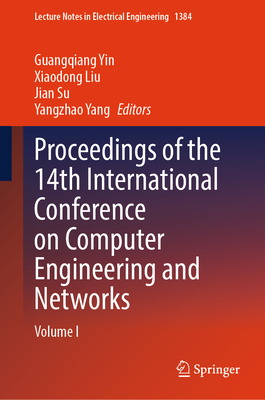 Proceedings of the 14th International Conference on Computer Engineering and Networks: Volume I-cover