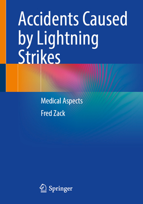 Accidents Caused by Lightning Strikes: Medical Aspects-cover