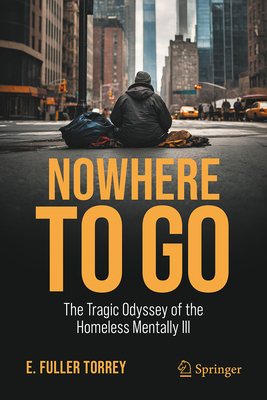 Nowhere to Go: The Tragic Odyssey of the Homeless Mentally Ill-cover