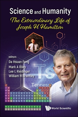 Science and Humanity: The Extraordinary Life of Joseph H. Hamilton-cover