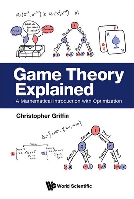 Game Theory Explained: A Mathematical Introduction with Optimization-cover