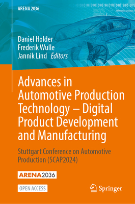 Advances in Automotive Production Technology - Digital Product Development and Manufacturing: Stuttgart Conference on Automotive Production (Scap2024)-cover