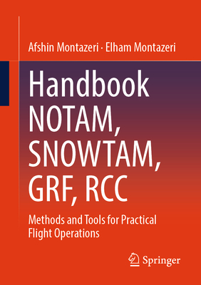Handbook Notam, Snowtam, Grf, Rcc: Methods and Tools for Practical Flight Operations-cover