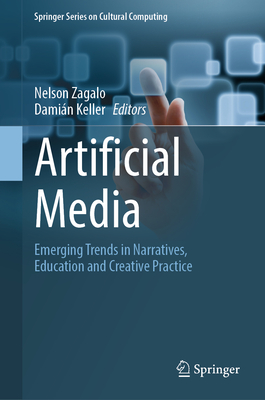 Artificial Media: Emerging Trends in Narratives, Education and Creative Practice-cover