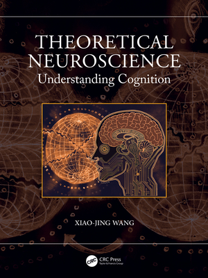 Theoretical Neuroscience: Understanding Cognition-cover