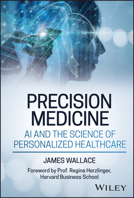Precision Medicine, AI and the Science of Personalized Healthcare-cover