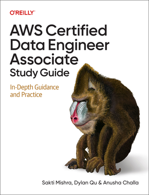 AWS Certified Data Engineer Associate Study Guide: In-Depth Guidance and Practice-cover