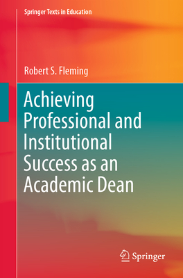 Achieving Professional and Institutional Success as an Academic Dean-cover