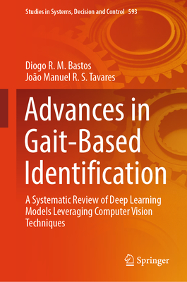 Advances in Gait-Based Identification: A Systematic Review of Deep Learning Models Leveraging Computer Vision Techniques-cover