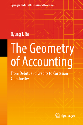 The Geometry of Accounting: From Debits and Credits to Cartesian Coordinates-cover