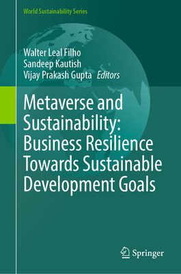 Metaverse and Sustainability: Business Resilience Towards Sustainable Development Goals-cover