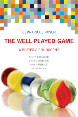 The Well-Played Game: A Player's Philosophy-cover