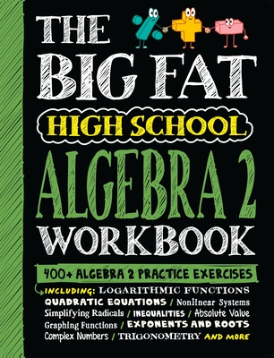 The Big Fat High School Algebra 2 Workbook: 400+ Algebra 2 Practice Exercises-cover