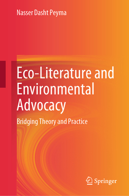 Eco-Literature and Environmental Advocacy: Bridging Theory and Practice-cover