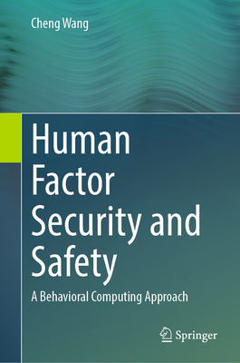 Human Factor Security and Safety: A Behavioral Computing Approach-cover