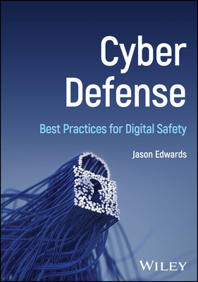 Cyber Defense: Best Practices for Digital Safety-cover