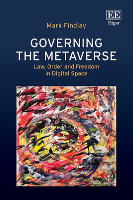 Governing the Metaverse: Law, Order and Freedom in Digital Space (Hardcover)-cover