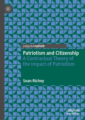 Patriotism and Citizenship: A Contractual Theory of the Impact of Patriotism-cover
