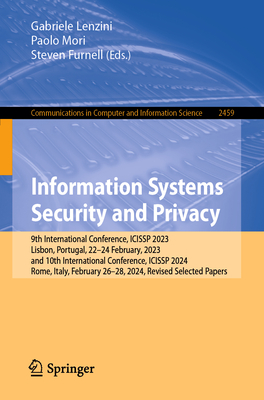 Information Systems Security and Privacy: 9th International Conference, Icissp 2023, Lisbon, Portugal, 22-24 February, 2023, and 10th International Co-cover