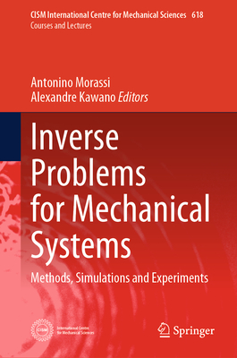 Inverse Problems for Mechanical Systems: Methods, Simulations and Experiments-cover