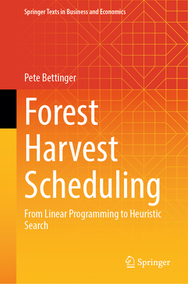 Forest Harvest Scheduling: From Linear Programming to Heuristic Search-cover