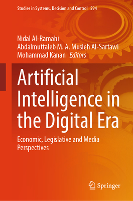 Artificial Intelligence in the Digital Era: Economic, Legislative and Media Perspectives-cover