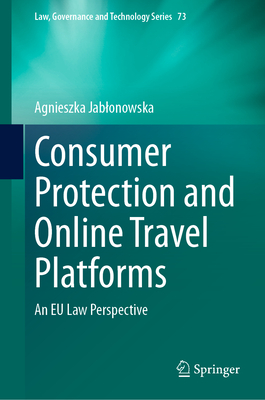 Consumer Protection and Online Travel Platforms: An EU Law Perspective-cover