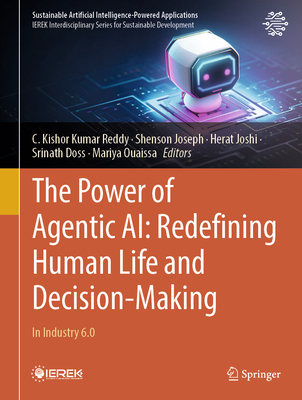 The Power of Agentic Ai: Redefining Human Life and Decision-Making: In Industry 6.0-cover