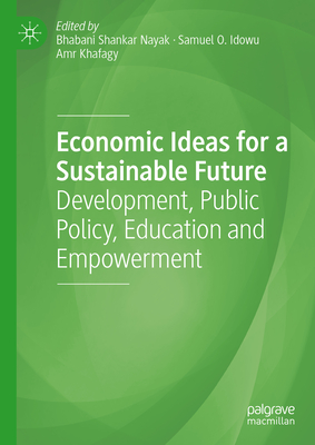Economic Ideas for a Sustainable Future: Development, Public Policy, Education and Empowerment-cover