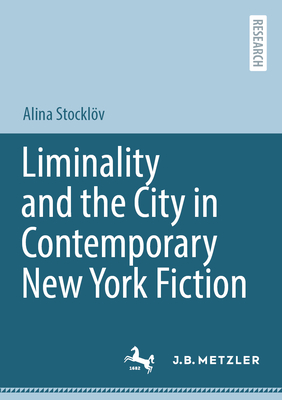 Liminality and the City in Contemporary New York Fiction-cover