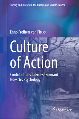 Culture of Action: Contributions to Ernest Edouard Boesch's Psychology-cover