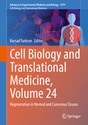 Cell Biology and Translational Medicine, Volume 24: Regeneration in Normal and Cancerous Tissues-cover