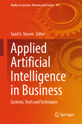 Applied Artificial Intelligence in Business: Systems, Tools and Techniques-cover